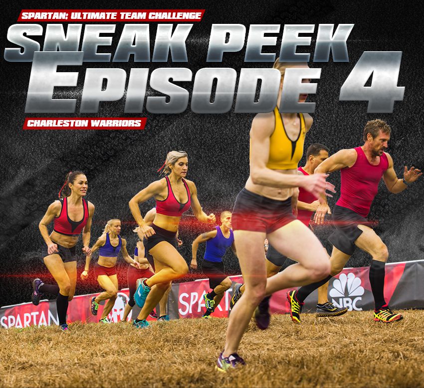 Sneak Peek into Episode 4 NBC Spartan Ultimate Team Challenge Spartan vs. Ninja featuring the Charleston Warriors with Adam Von Ins, Elea Faucheron, Stephanie Keenan, Orla Walsh and Steve Siraco